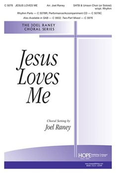 Jesus Loves Me by - Raney Joel - for SAB