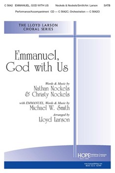Emmanuel God With Us by Nockels Nathan and Ch - Larson Lloyd - for SATB