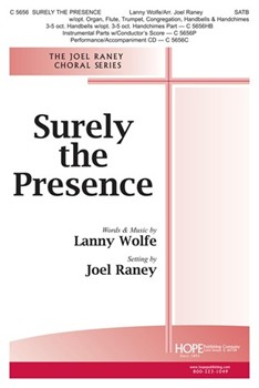 Surely The Presence by Wolfe Lanny - Raney Joel - for SATB