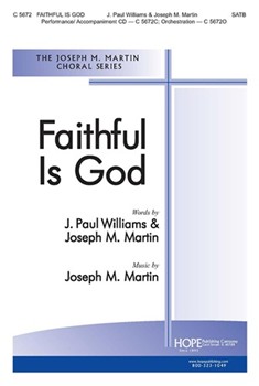 Faithful Is God by Martin Joseph M Joseph MartinJ. Will for SATB