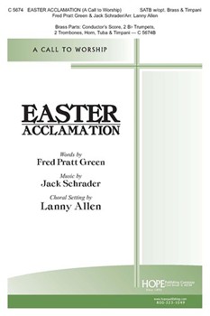 Easter Acclamation (A Call To Worship) by Schrader Jack - Allen Lanny - Fred Green for SATB