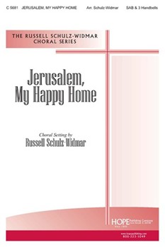 Jerusalem My Happy Home by - Schulz-Widmar Russell - for SAB (JERUSALEM MY HAPPY)