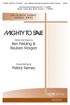 Mighty To Save by Fielding Ben and Morg - Tierney Patrick - for SATB