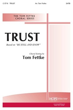 Trust by - Fettke Tom - for SATB