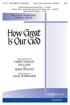 How Great Is Our God by Tomlin Chris - Schrader Jack - for SAB