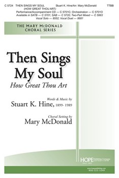 Then Sings My Soul by Hine Stuart K - McDonald Mary - Stuart K. Hine for TTBB and Piano