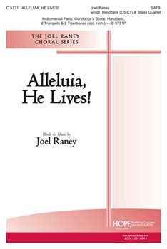 Alleluia He Lives by Raney Joel Joel Raney for SATB
