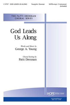 God Leads Us Along by Young George - Drennan Patti - for SATB