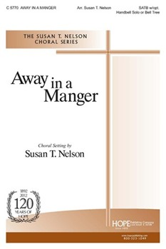 Away In A Manger by - Nelson Susan - for SATB (AWAY IN A MANGER)