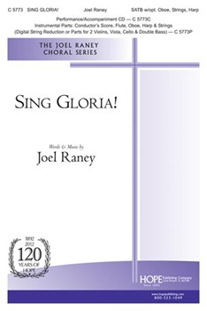 Sing Gloria by Raney Joel Joel Raney for SATB