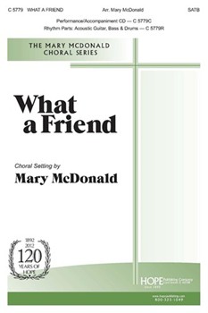 What A Friend by - McDonald Mary - for SATB