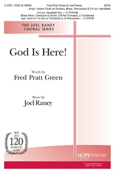 God Is Here by Raney Joel Fred Green for SATB