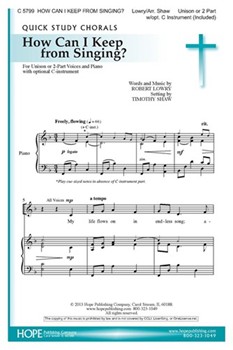 How Can I Keep From Singing by Lowry Robert - Shaw Timothy - Robert Lowry for Unison/2-Part