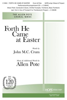Forth He Came At Easter by Pote Allen Allen Pote for SATB