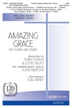 Amazing Grace (My Chains Are Gone) by - Raney Joel - for SAB (AMAZING GRACE (MY C)