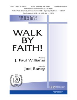 Walk By Faith by Raney Joel J. Williams for TTBB