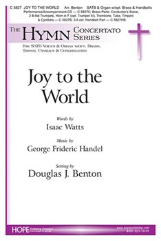 Joy To The World by Handel George Frideric - Benton Douglas J - Isaac Watts for SATB