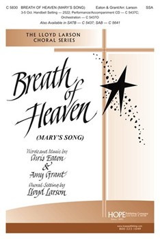 Breath Of Heaven by Grant Amy - Larson Lloyd - for SSA