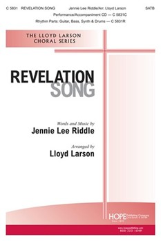 Revelation Song by Riddle Jennie Lee - Larson Lloyd - for SATB