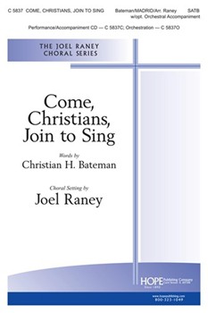 Come Christians Join To Sing by - Raney Joel - for SATB (COME CHRISTIANS JO)