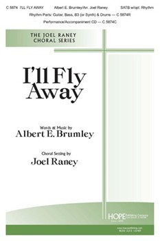 I'll Fly Away by Brumley Albert E - Raney Joel - for SATB