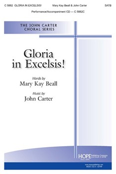 Gloria in Excelsis! by Beall and Carter - Beall Mary Kay - Mary Kay Beall for SATB