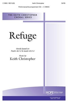 Refuge by Christopher Keith for SATB