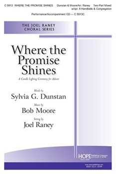 Where the Promise Shines by Dunstan and Moore - Raney Joel - for 2-Part Mixed