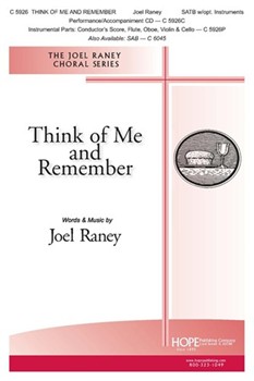 Think of Me And Remember by Raney Joel - Raney Joel - for SATB