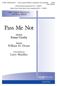Pass Me Not by Doane William Howard - Shackley Larry - Fanny Crosfor SATB and Piano
