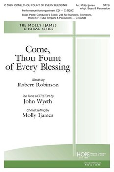 Come Thou Fount of Every Blessing by Robinson Robert - Ijames Molly - for SATB and Piano