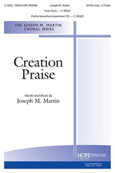 Creation Praise by Martin Joseph M - Martin Joseph M - for SATB