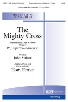 Mighty Cross by Stainer John - Fettke Tom - for SATB and Piano