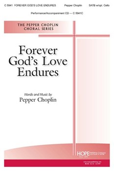 Forever God's Love Endures by Choplin Pepper for SATB and Piano