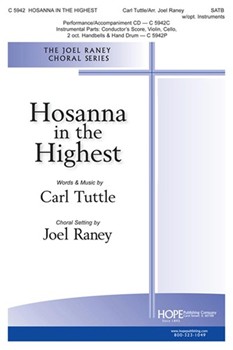 Hosanna in the Highest by Tuttle Carl - Raney Joel - for SATB