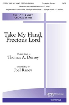 TAKE MY HAND PRECIOUS LORD by Dorsey Thomas - Raney Joel - for SATB