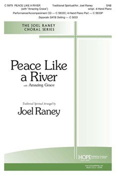 Peace Like a River with Amazing Grace by - Raney Joel - for SAB and Piano (PEACE LIKE A RIVER)