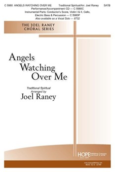 Angels Watching Over Me by - Raney Joel - for SATB (ANGELS WATCHING OVER)