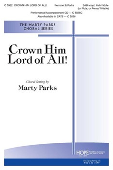 CROWN HIM LORD OF ALL by - Parks Marty - for SAB (CROWN HIM LORD OF AL)