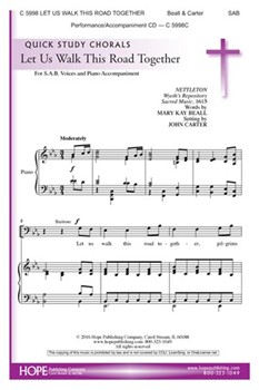 Let Us Walk This Road Together by Carter John - Carter John - Mary Kay Beall for SAB and Piano (NETTLETON)