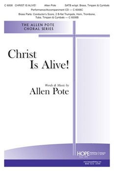 Christ Is Alive by Pote Allen - Pote Allen - Allen Pote for SATB divisi and Piano