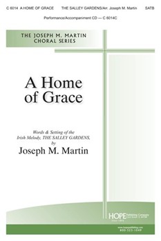 Home of Grace by Martin Joseph M - Martin Joseph M - Joseph Martin for SATB and Piano