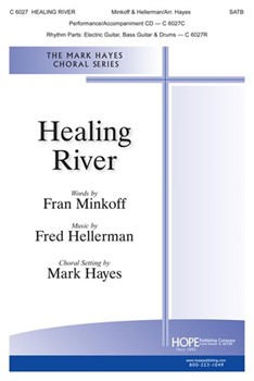 Healing River by Hellerman Fred - Hayes Mark - Fran Minkoff for SATB and Piano