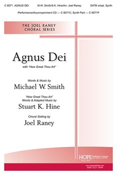 Agnus Dei with How Great Thou Art by Smith and Hine - Raney Joel - for SATB and Piano