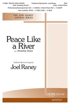 Peace Like a River with Amazing Grace by - Raney Joel - for SSA and Piano (PEACE LIKE A RIVER)