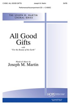 All Good Gifts by Martin Joseph M - Martin Joseph M - Joseph Martin for SATB and Piano