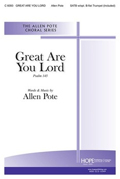 Great Are You Lord by Pote Allen - Pote Allen - for SATB and Piano