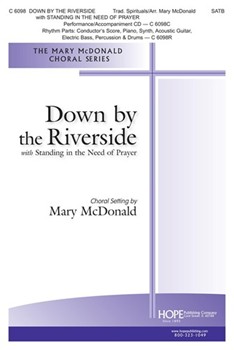 Down By the Riverside with Standing in the Need of Prayer by Spiritual - McDonald Mary - for SATB and Piano
