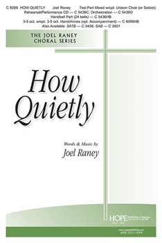 How Quietly by Raney Joel - Raney Joel - Joel Raney for 2-Part Mixed