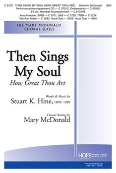 Then Sings My Soul - How Great Thou Art by Hine Stuart K - McDonald Mary - Stuart Hine for SSA and Piano
